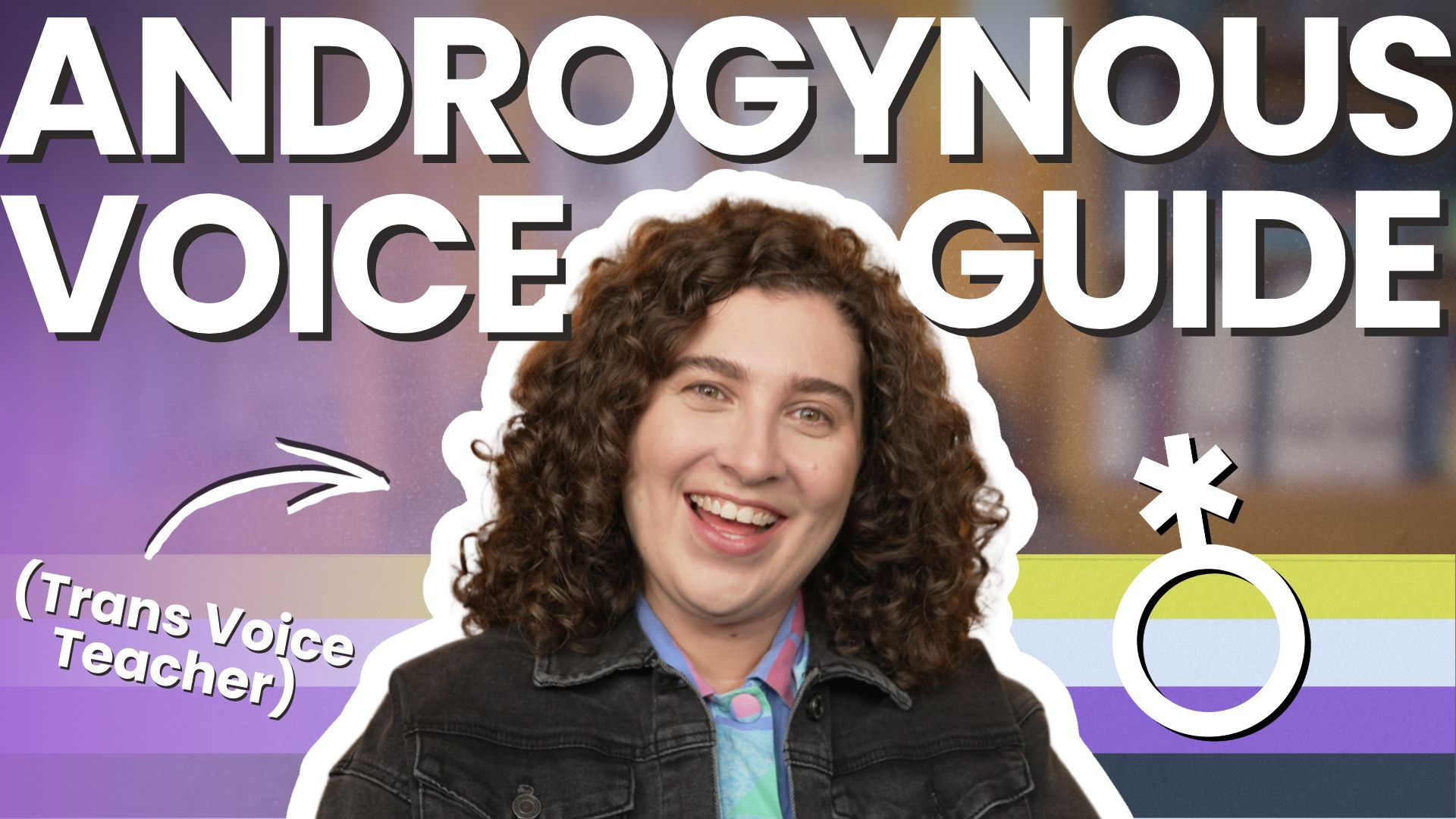 Complete nonbinary voice guide showing how to sound more androgynous through voice training