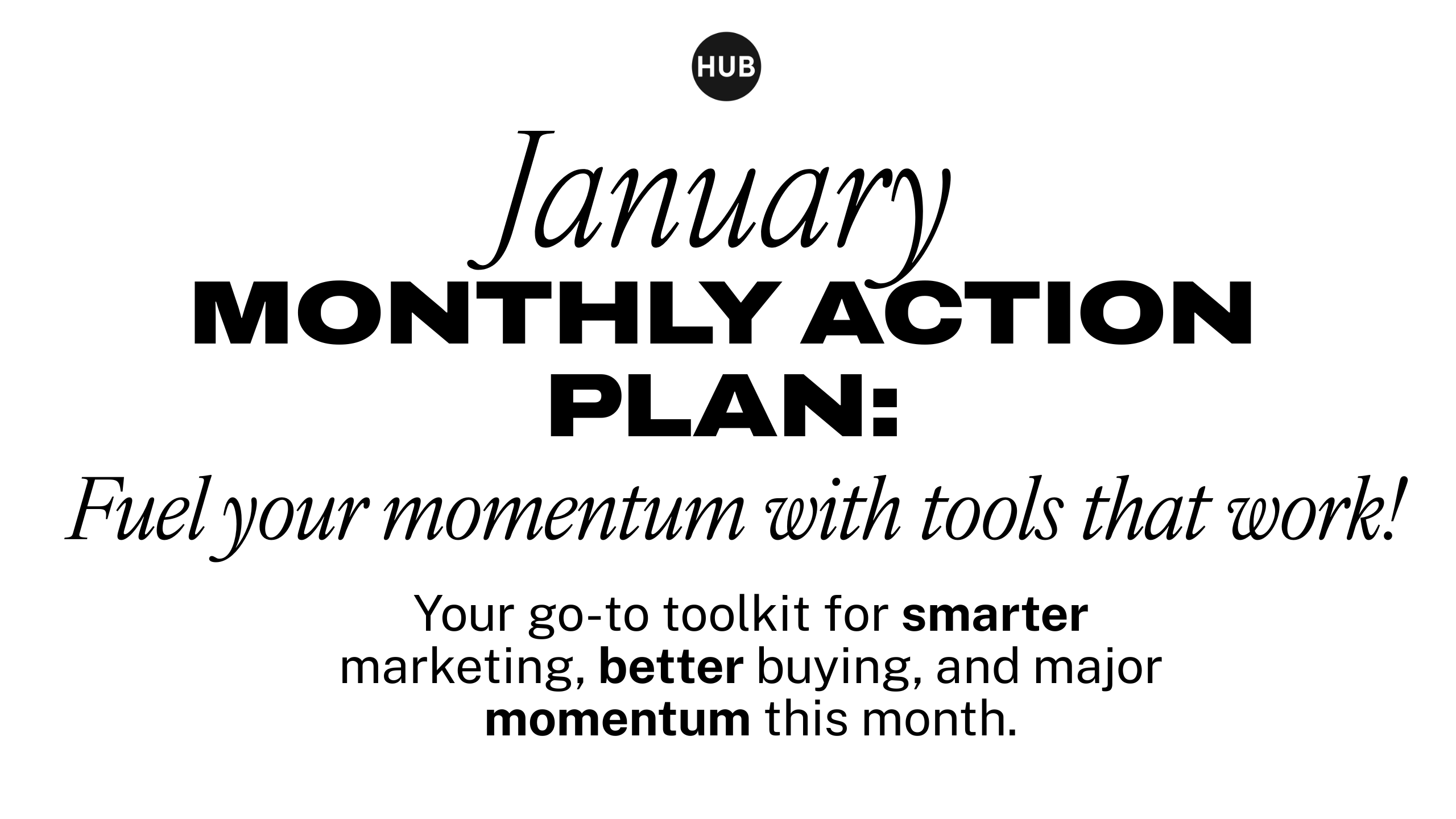 June Monthly Action Plan: Fuel your momentum with tools that work!