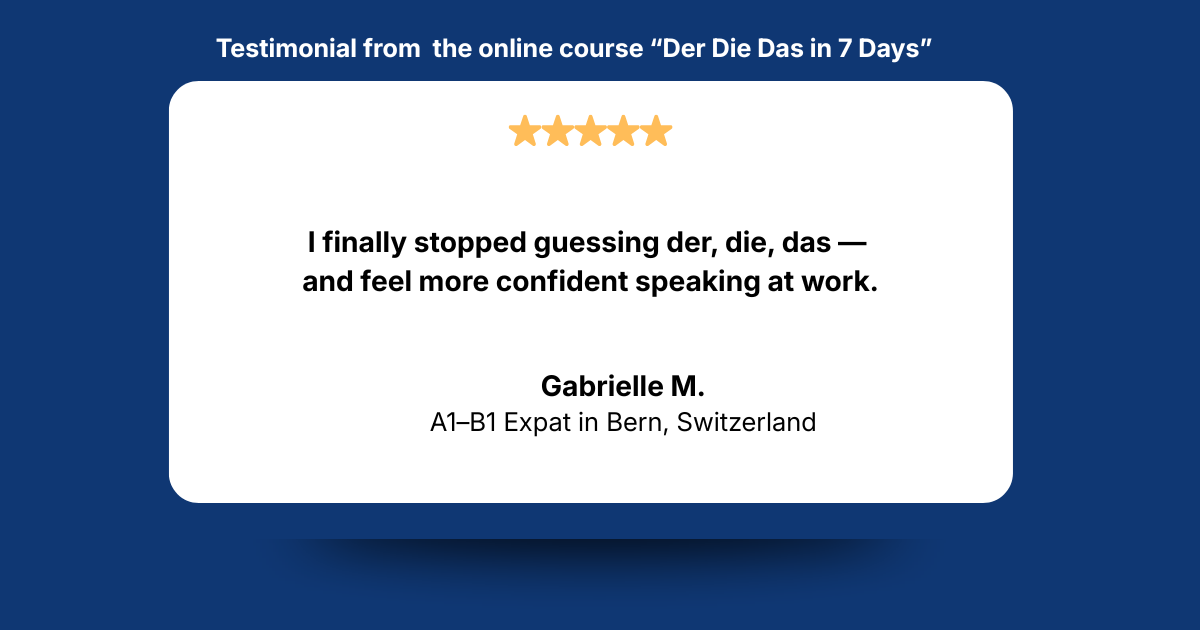 Expat in Bern feeling more confident speaking German at work after learning der die das.