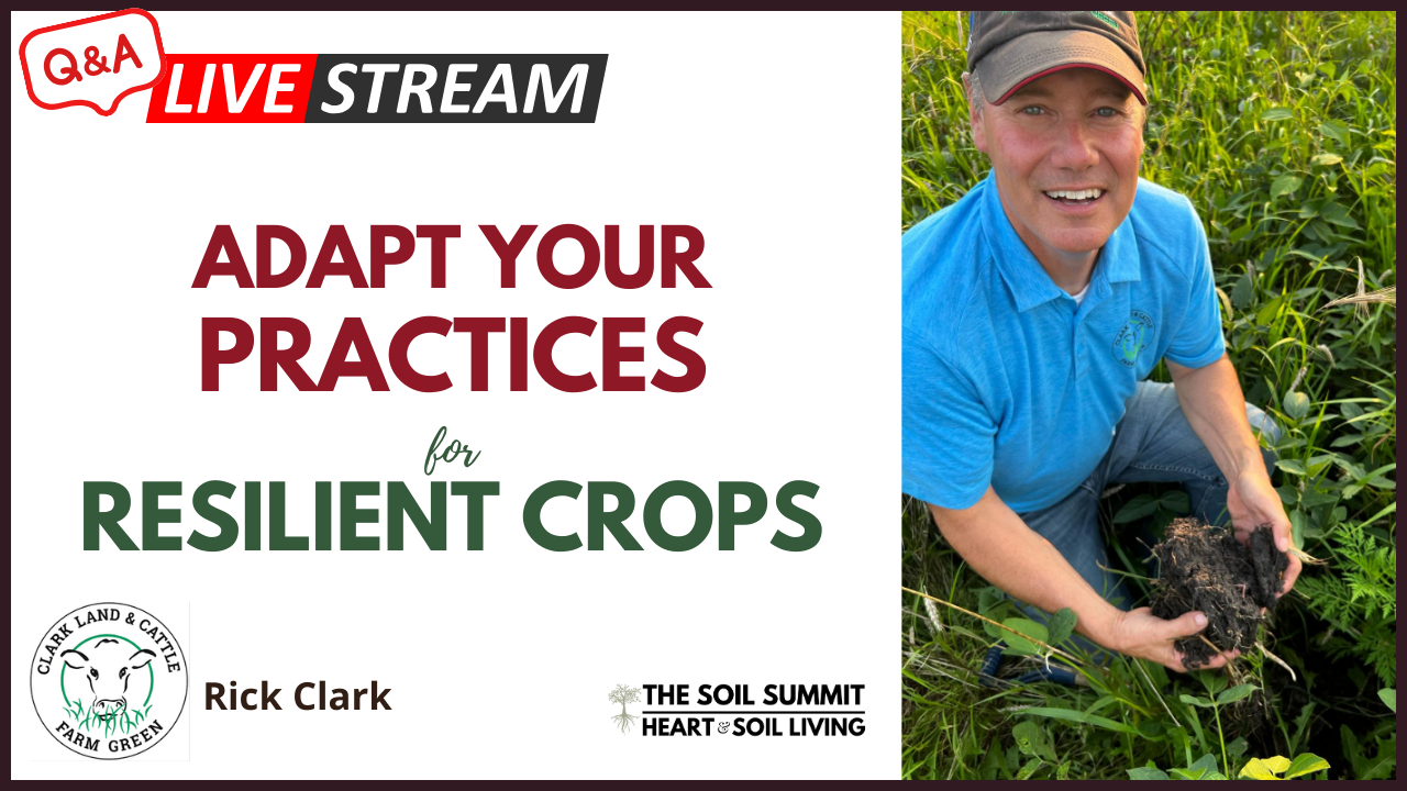 Resilient Crops with Rick Clark