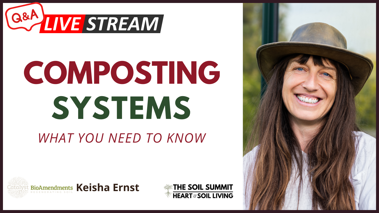 Composting Systems What You Need to Know with Keisha Ernst