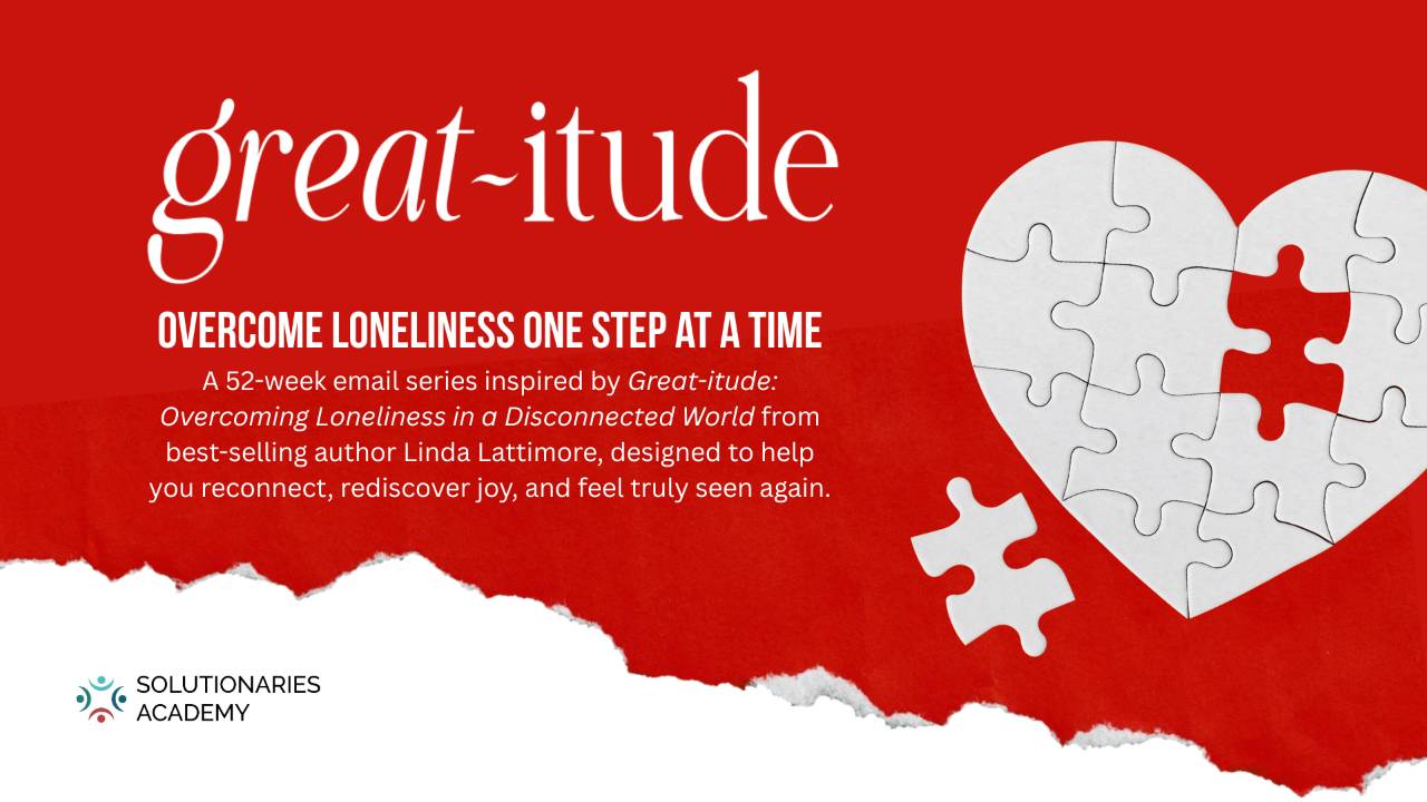 great-itude overcoming loneliness