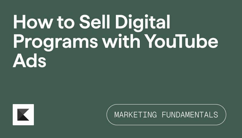How to Sell Digital Programs with YouTube ADs