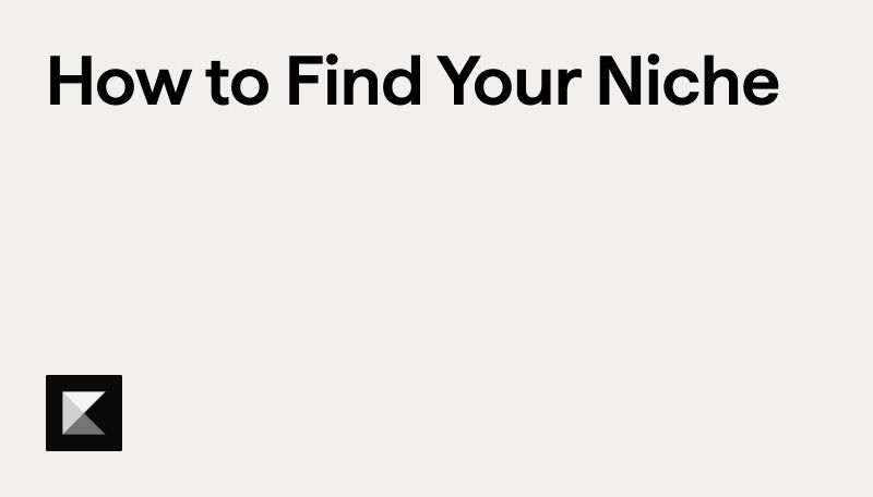 How to Find Your Niche