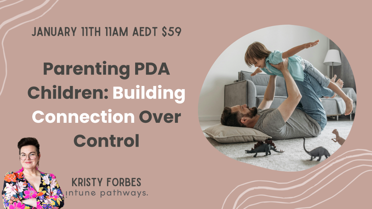 Parenting PDA Children: Building Connection Over Control