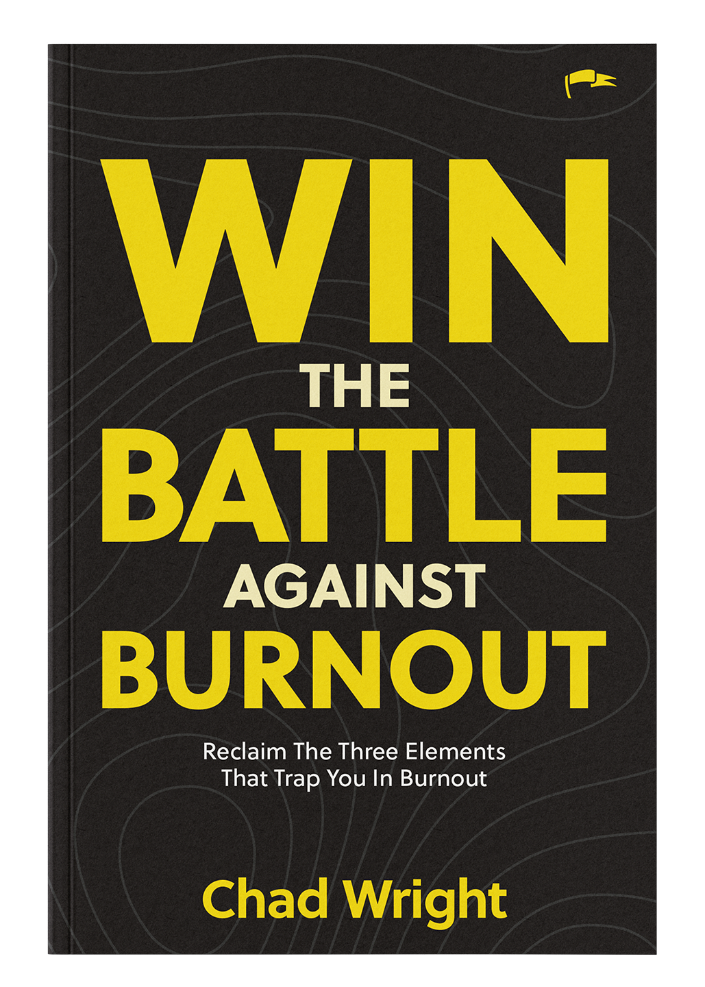 Win The Battle Against Burnout Paperback Cover