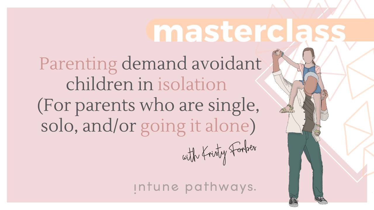 Parenting demand avoidant children in isolation