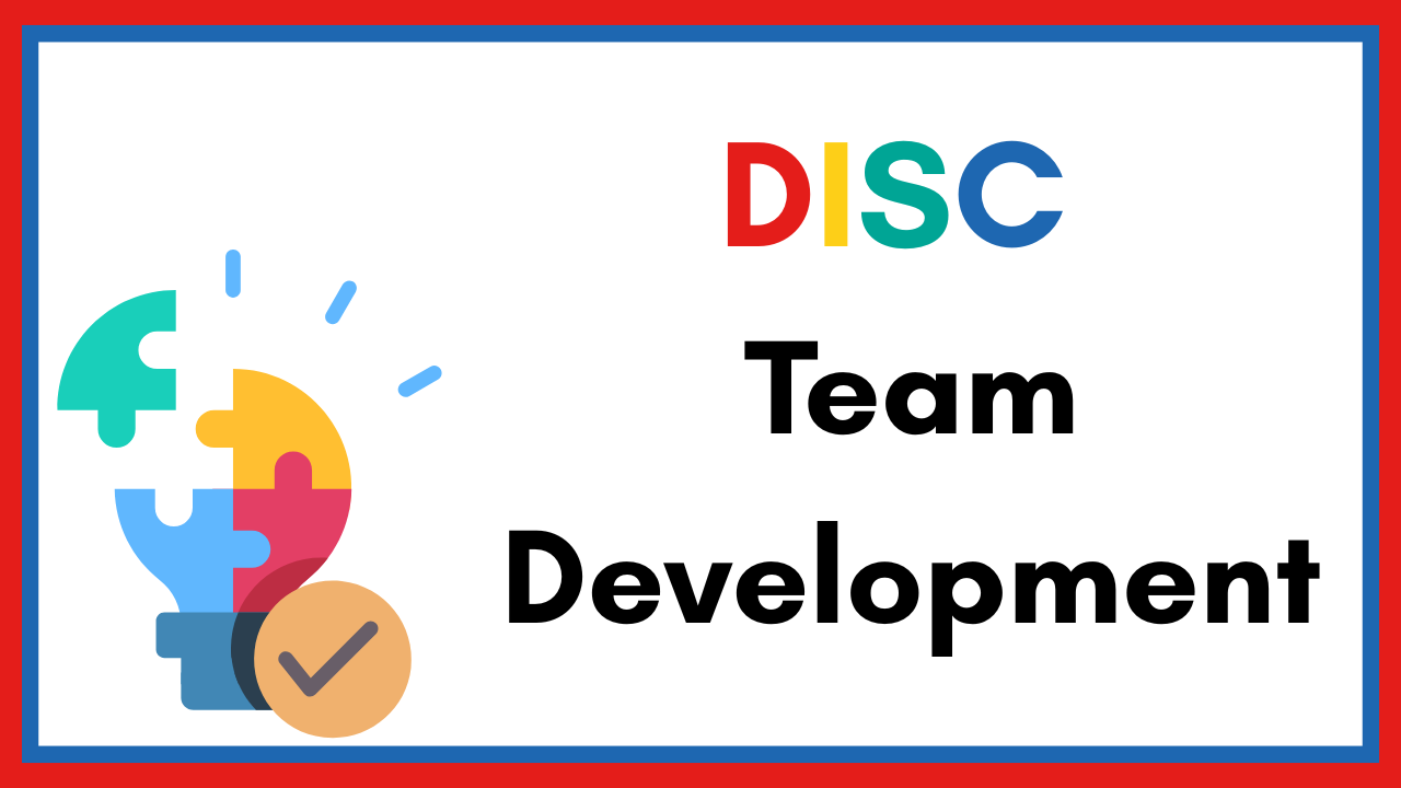 Red outer and blue inner border, white background with words DISC Team Development.  There's a cartoon image in the bottom left corner of a lightbulb made up of 4 puzzle pieces in different colours, red, blue, green and yellow.  The green piece isn't attached to the others.  There's a tick at the bottom of the lightbulb in an orange circle