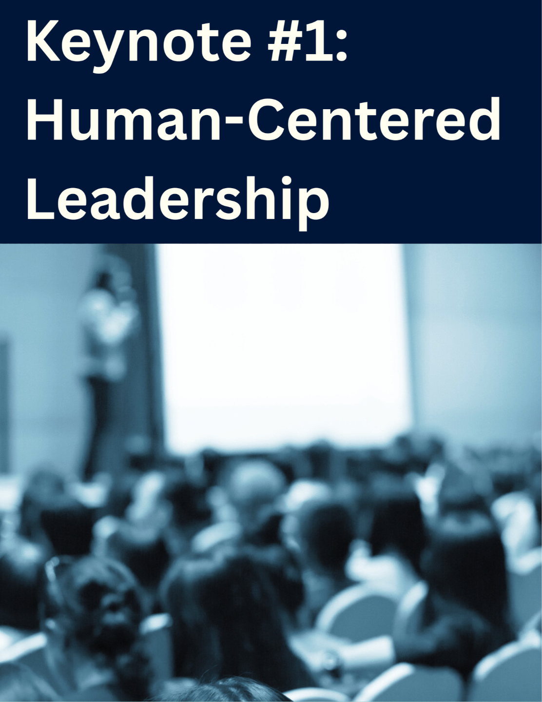 Human-Centered Leadership Keynote Speech delivered by Dr. Janelle Ellis-Holloway
