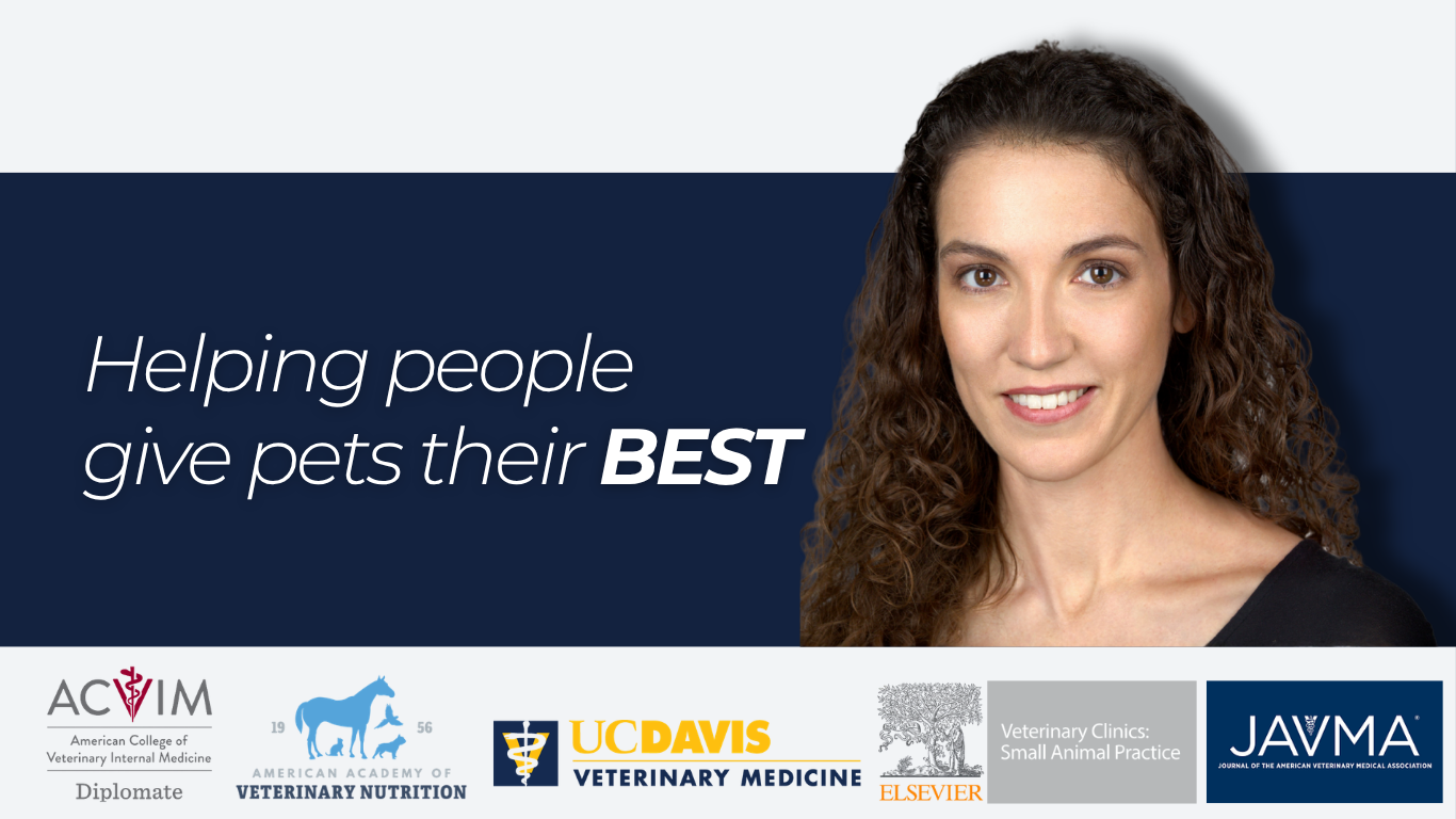 Board Certified Veterinary Nutritionist™ DVM, MS, DACVIM