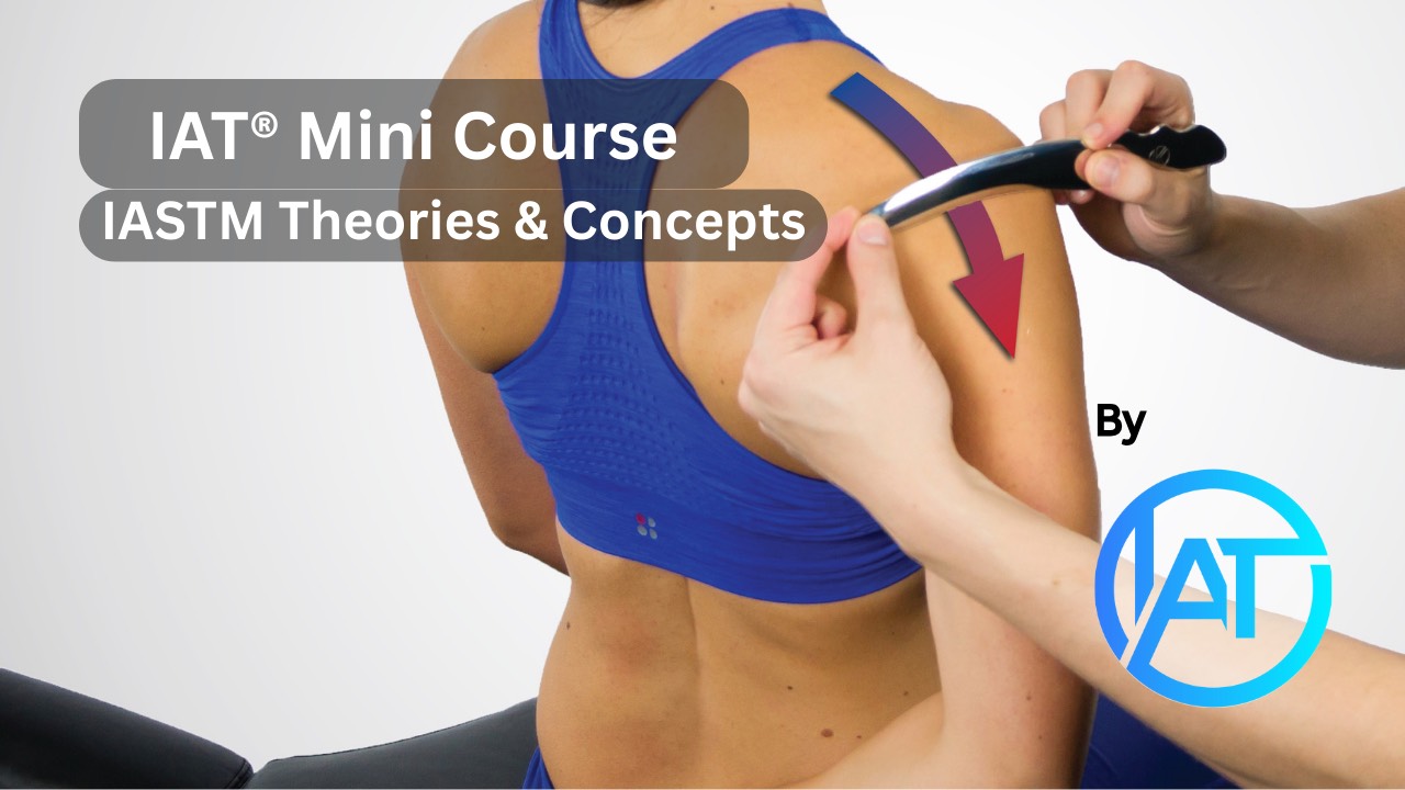 AT Mini Course preview for IASTM theories