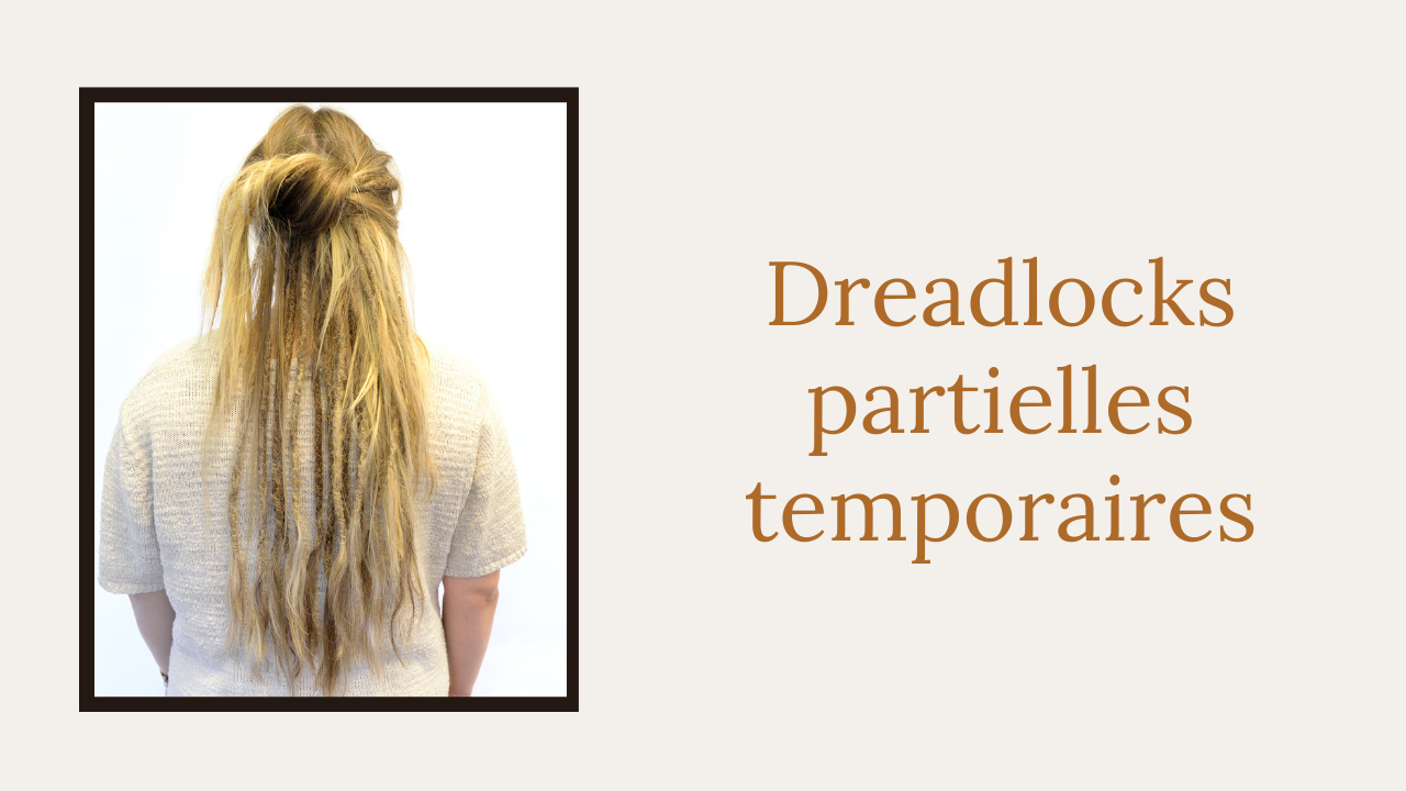 Dreadlocks partielles temporaires Luberon- Vaucluse -Provence -France