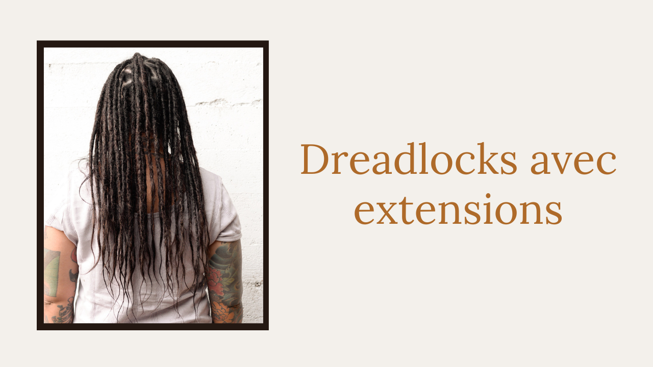 Dreadlocks avec extensions Luberon- Vaucluse -Provence -France