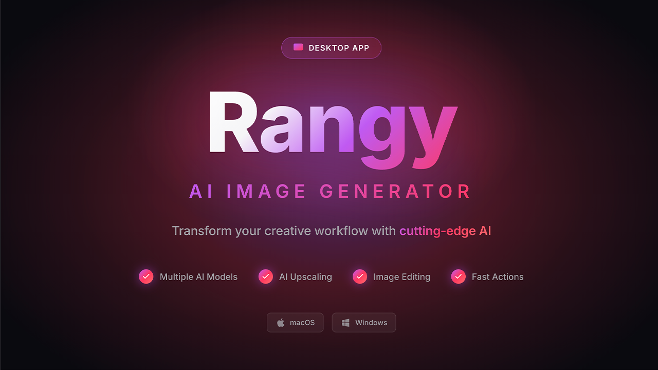 Rangy — AI Image Studio for Mac & Windows