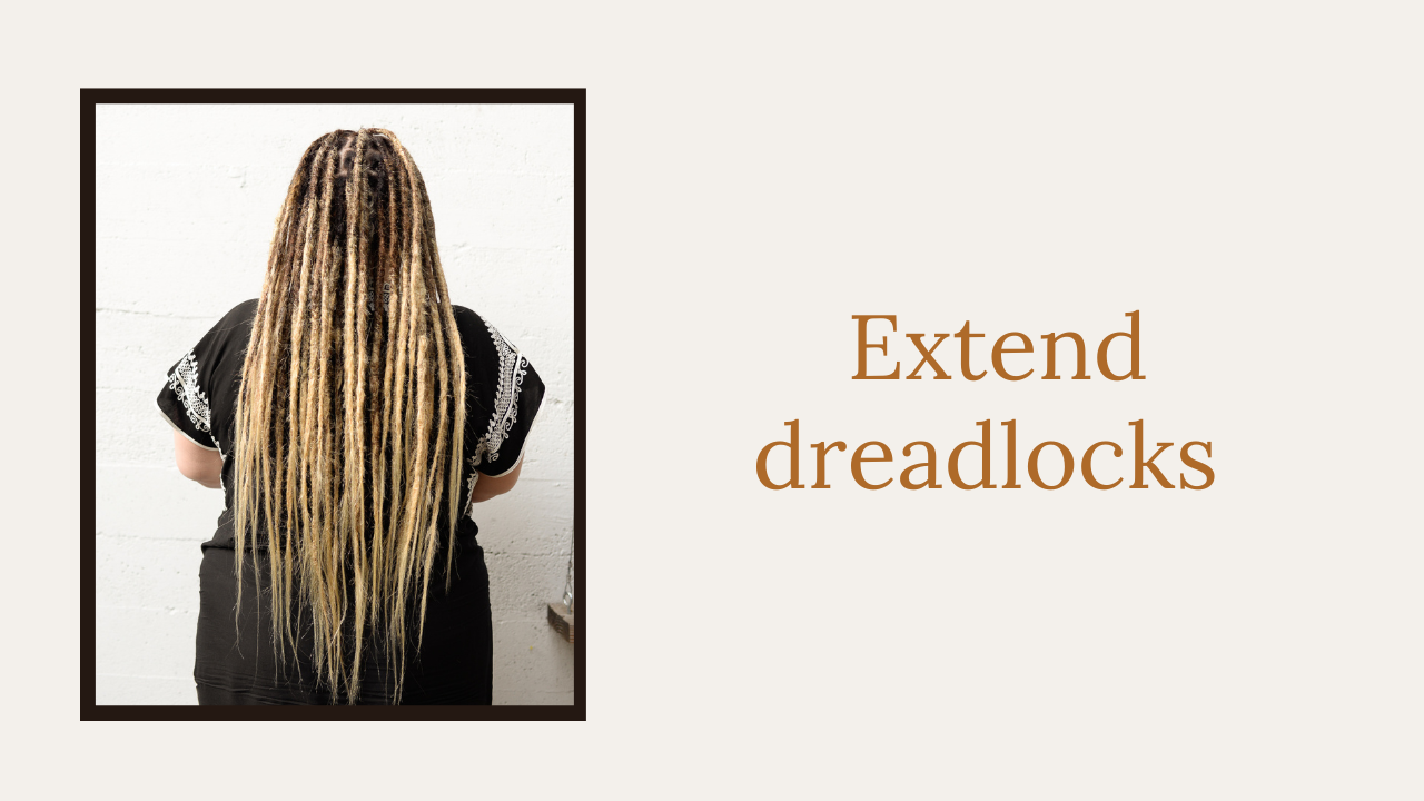 Extend dreadlocks  with the Seienstyle Process