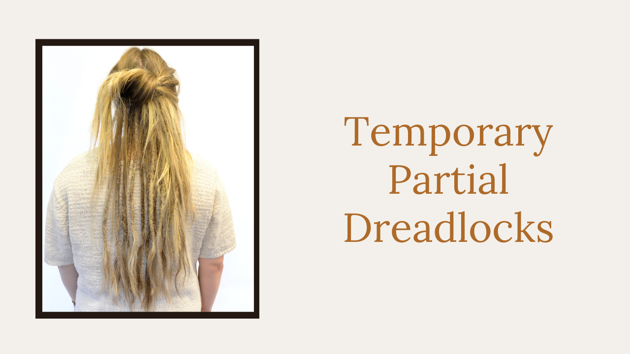 Temporary Partial Dreadlocks 