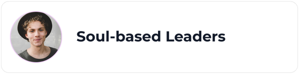 Soul-based Leaders