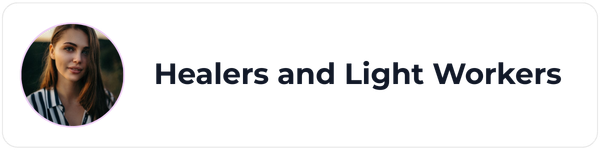 Healers and Light Workers