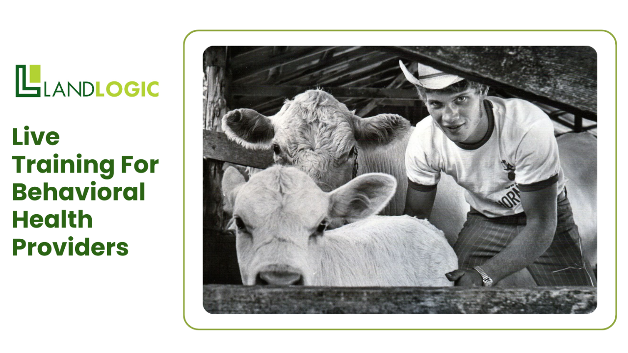 LandLogic Live Training For Behavioral Health Providers