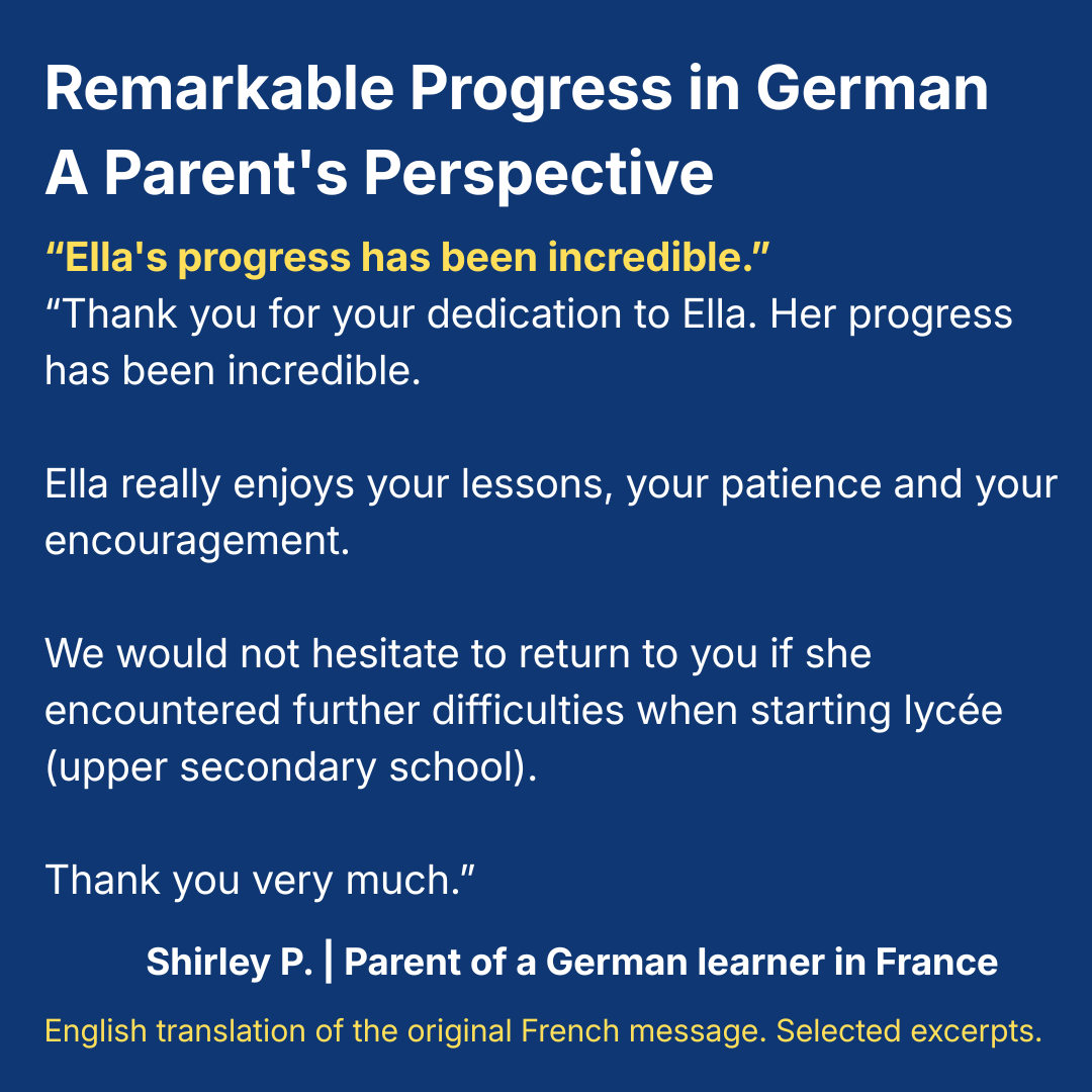 English translation of a French parent testimonial from Shirley P., praising her daughter Ella's remarkable progress in German, Beatrice's patience and encouragement at Deutsch A Beatrice.