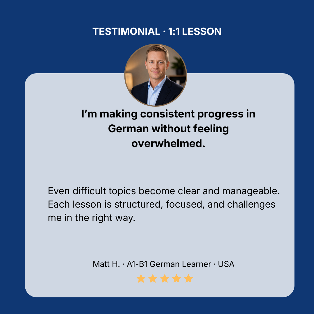 A1–B1 German learner making consistent progress without feeling overwhelmed.