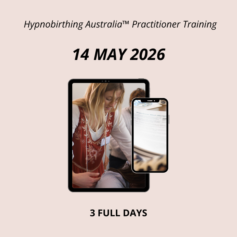 Hypnobirthing Australia™ Practitioner Training Course Starts 14 May 2026
