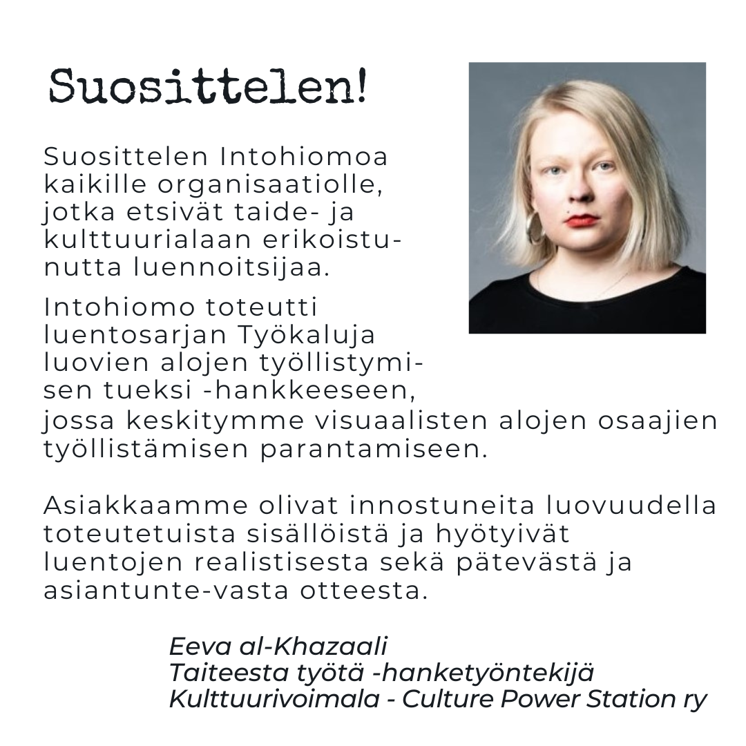 Intohiomo Kulttuurivoimala kulttuurityö uupumus luova työ yrittäjyys