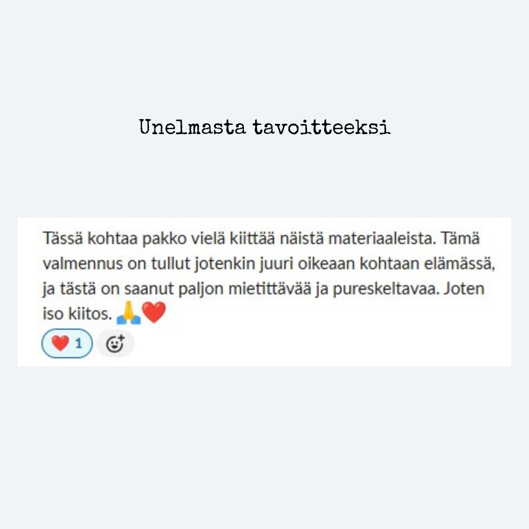 Intohiomo Unelmasta tavoitteeksi