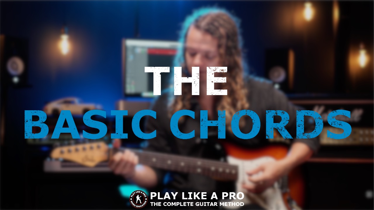 Play Like A Pro Basic Chords Module