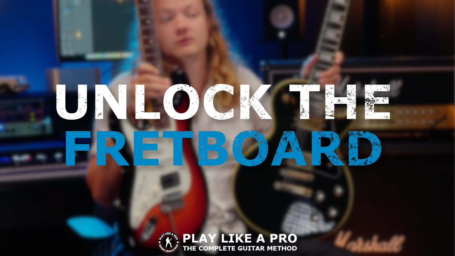 Play Like A Pro Unlock The Fretboard Module
