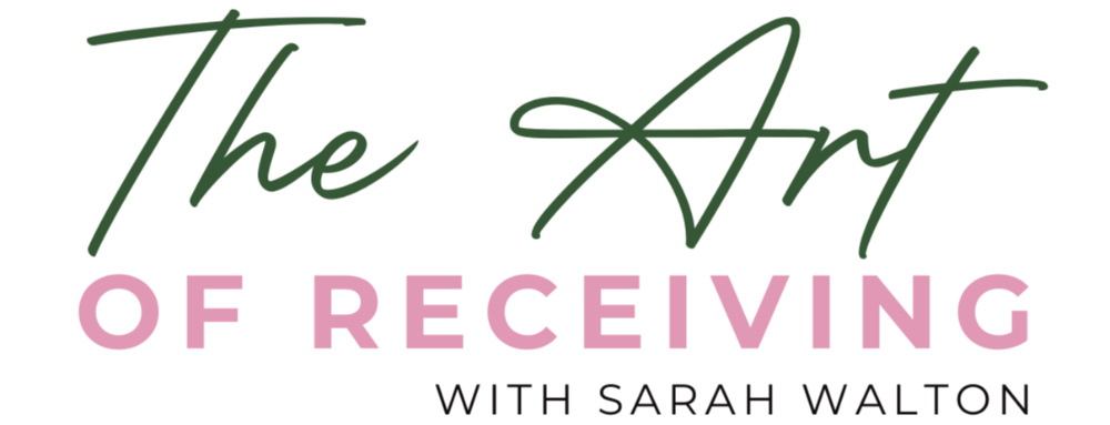 The Art of Receiving With Sarah Walton