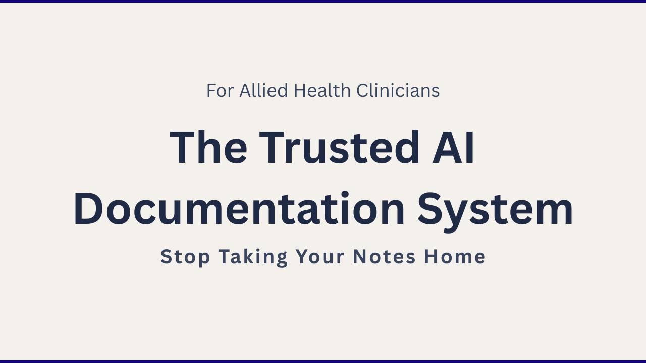 The Trusted AI Documentation System for Allied Health Clinicians