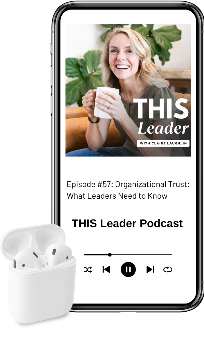 Mock up of podcast episode on phone with air pods Episode #57 "Organizational Trust: What Leaders Need to Know" with Podcast cover art