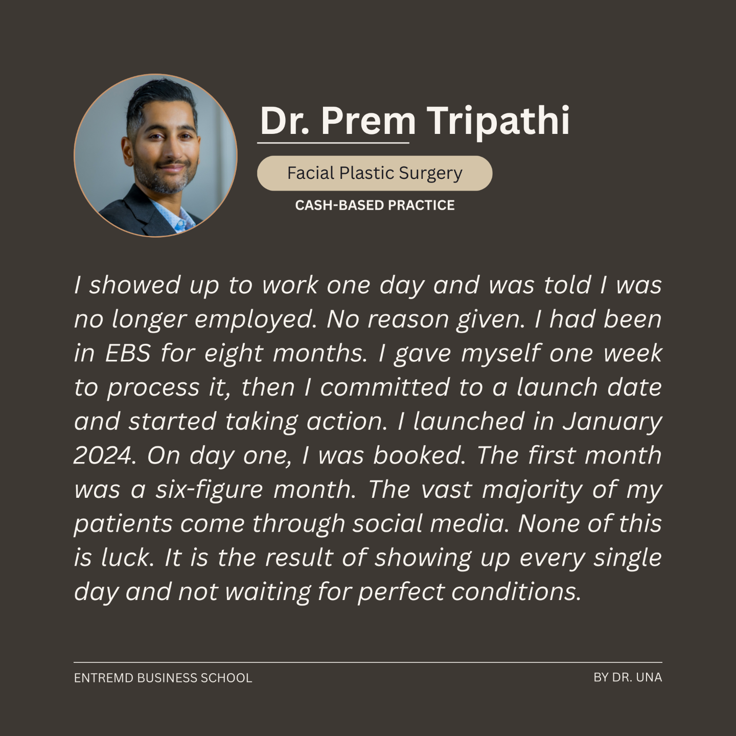 Dr. Prem Tripathi, Facial Plastic Surgery, EntreMD Business School, EBS, Physician, Entrepreneur