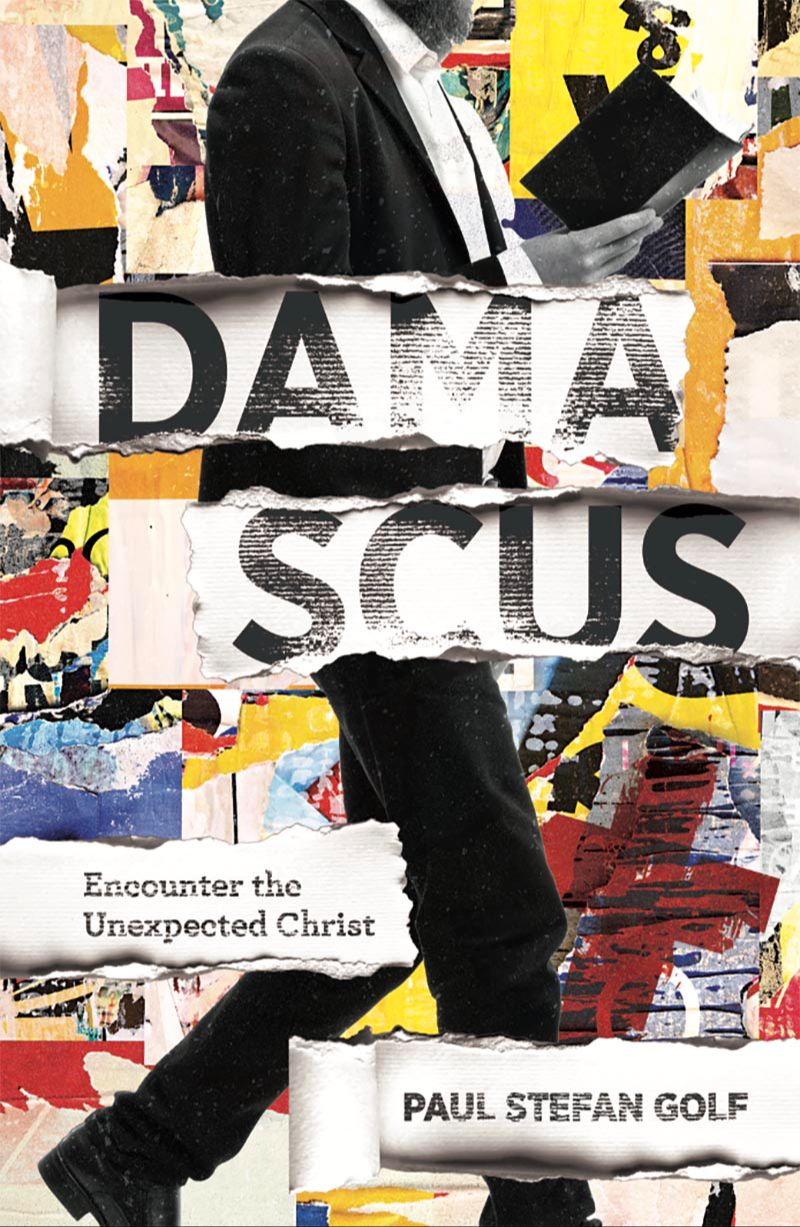 Damascus, Encounter The Unexpected Christ