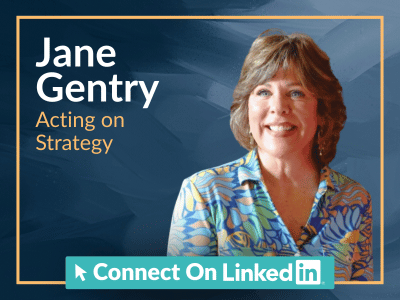 Jane Gentry: Acting on Strategy