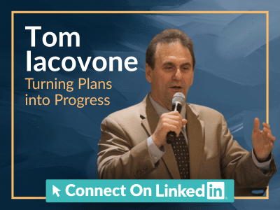 Tom Iacovone: Turning Plans into Progress