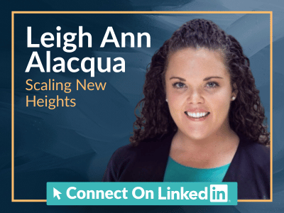 Leigh Ann Alacqua: Scaling New Heights