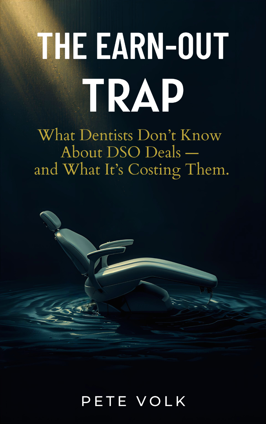 The Earn-out trap in dental DSO deals