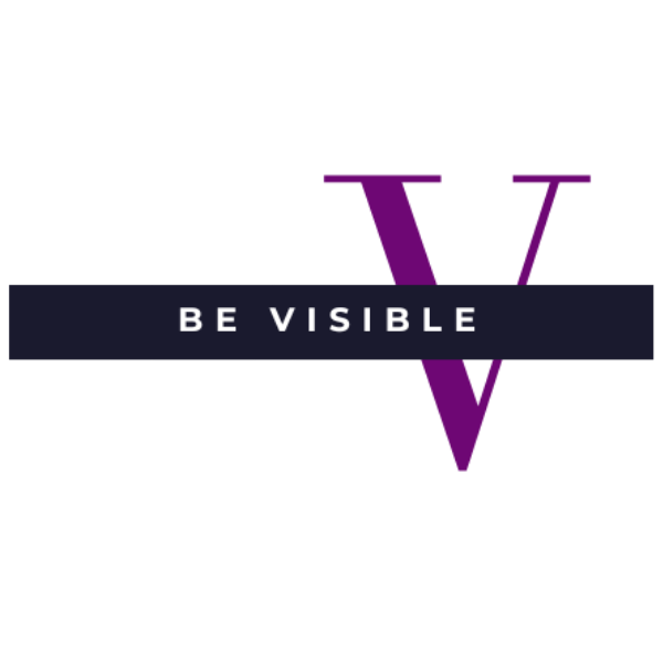 Be Visible