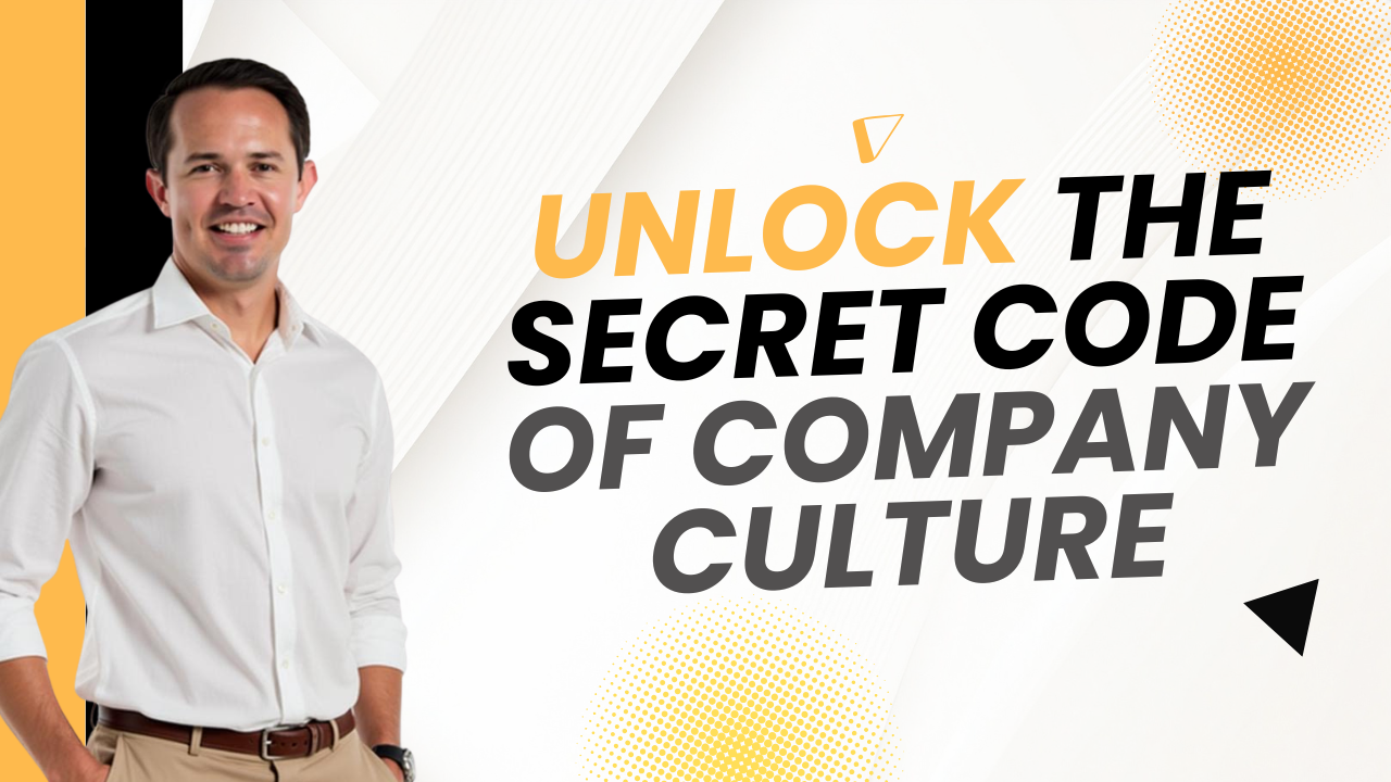 Unlock The Secret Code of Company Culture
