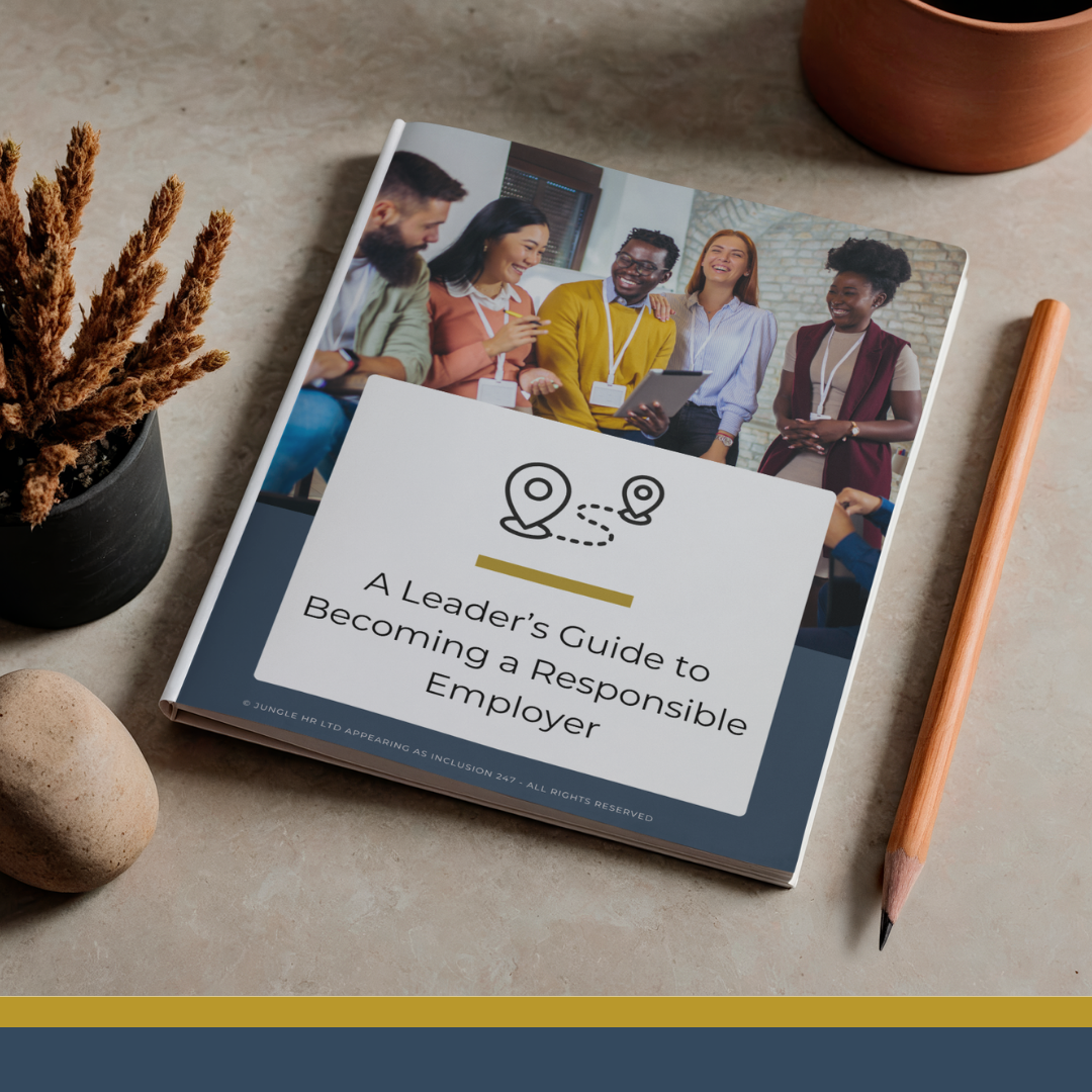 A leaders guide to becoming a responsible employer