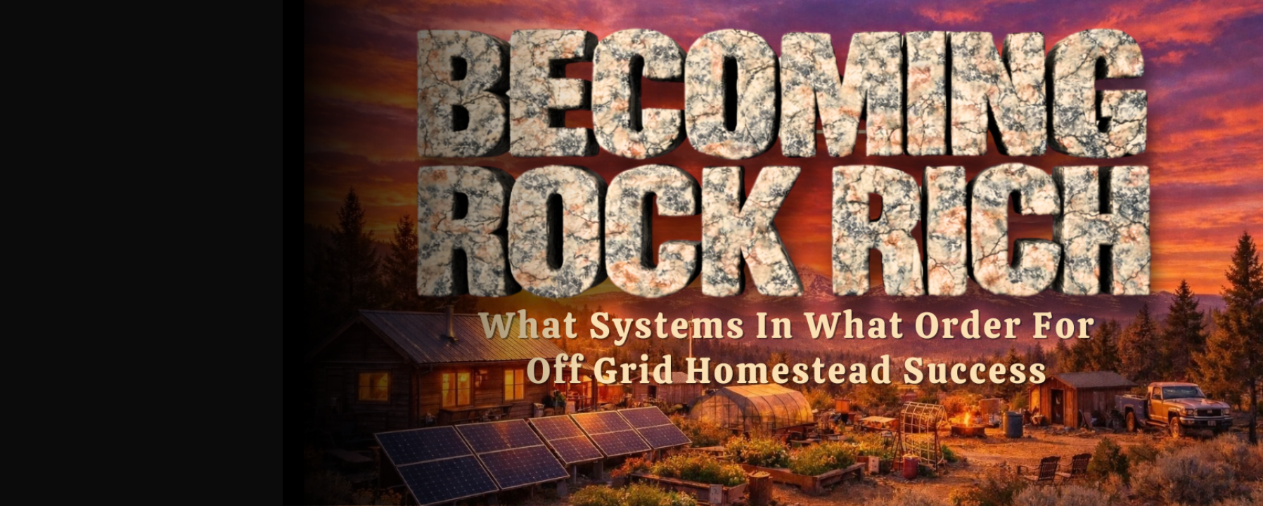 Becoming Rock Rich — 7 Kin Homestead