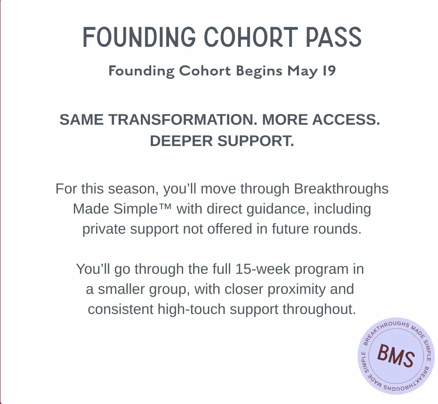 Breakthroughs Made Simple™ Founding Cohort Pass details highlighting early access to the Capacity Recalibration System, including a 15-week program with direct guidance, private support, and high-touch coaching for deeper transformation and sustainable results.