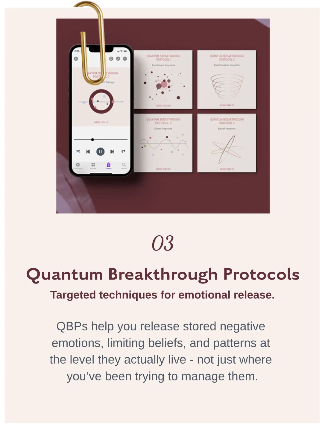 03 Quantum Breakthrough Protocols    Quantum Breakthrough Protocols inside Breakthroughs Made Simple™ designed to release limiting beliefs, emotional patterns, and stored negative experiences at the root level.