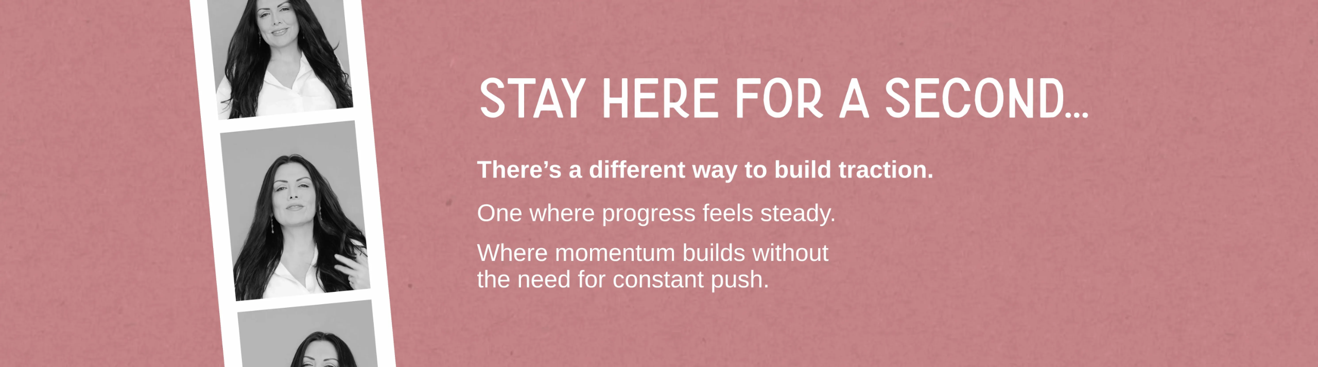 Breakthroughs Made Simple™ program message about creating steady traction without constant effort, helping women in business move forward with clarity, ease, and sustainable momentum.