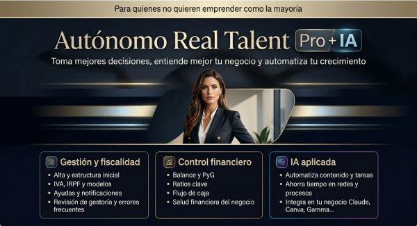Curso Autónomo Real Talent PRO + IA - Formación completa con inteligencia artificial para autónomos