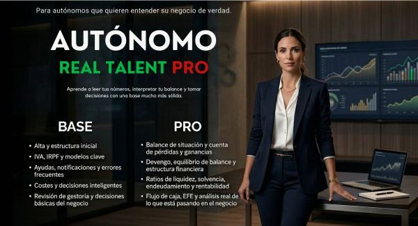 Curso Autónomo Real Talent PRO - Formación fiscal y análisis financiero para autónomos
