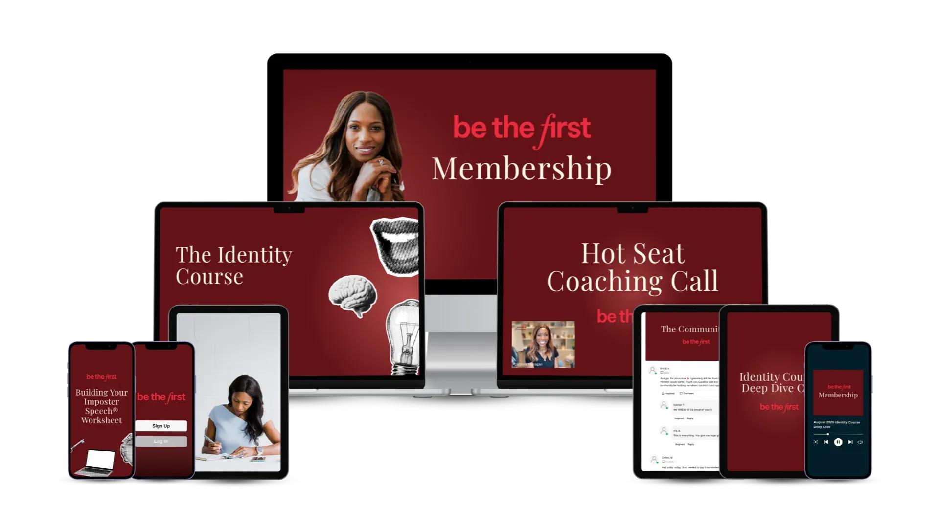 Be The First Membership shown across multiple devices including course, community, coaching calls and podcast