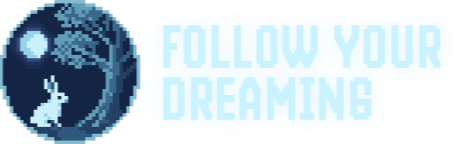 Follow Your Dreaming